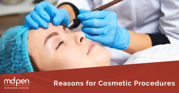 Reasons for Cosmetic Procedures